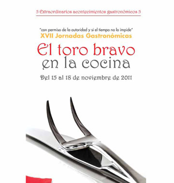 XVII JORNADAS GASTRONÓMICAS DE “EL TORO BRAVO EN LA COCINA”.
